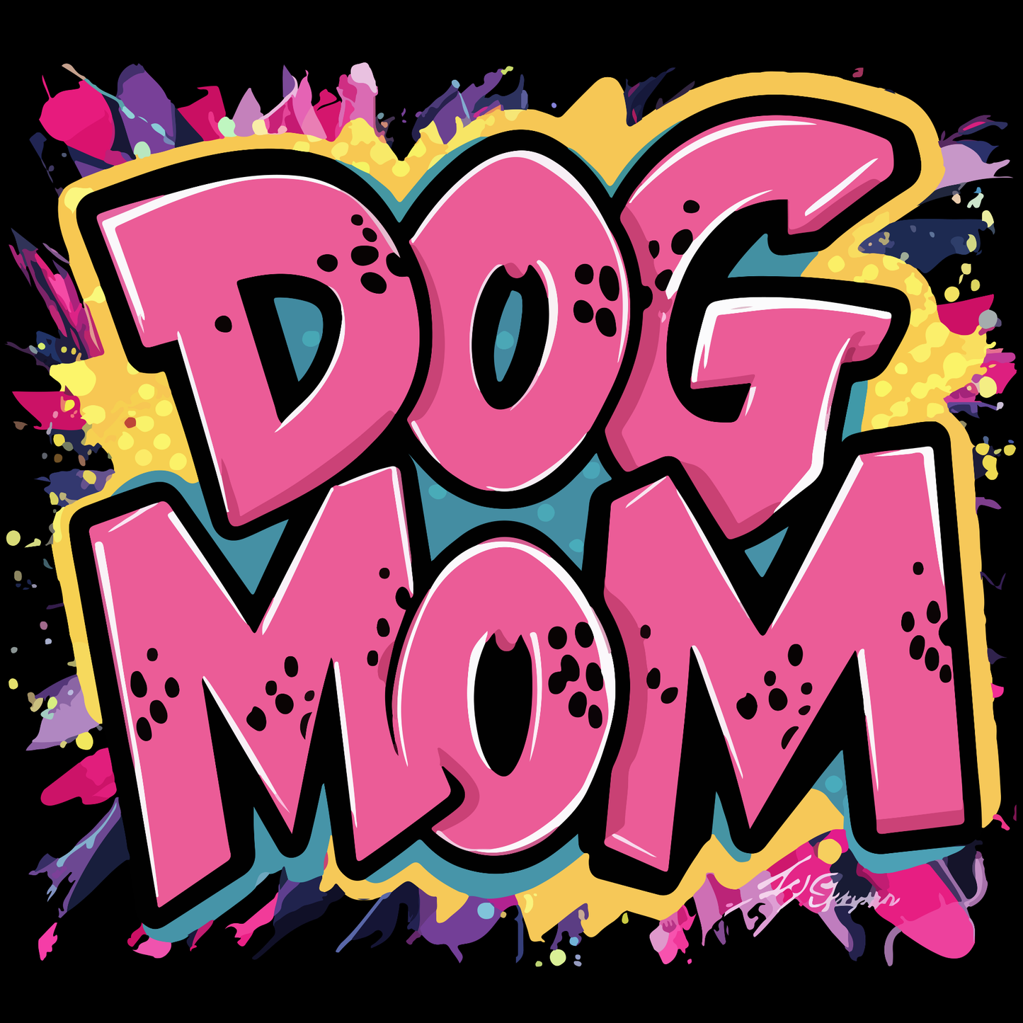 Dog Mom Graffiti Style DTF Transfer â Colorful Street Art Pet Lover Graphic Shirt Design DTF Ready To Press