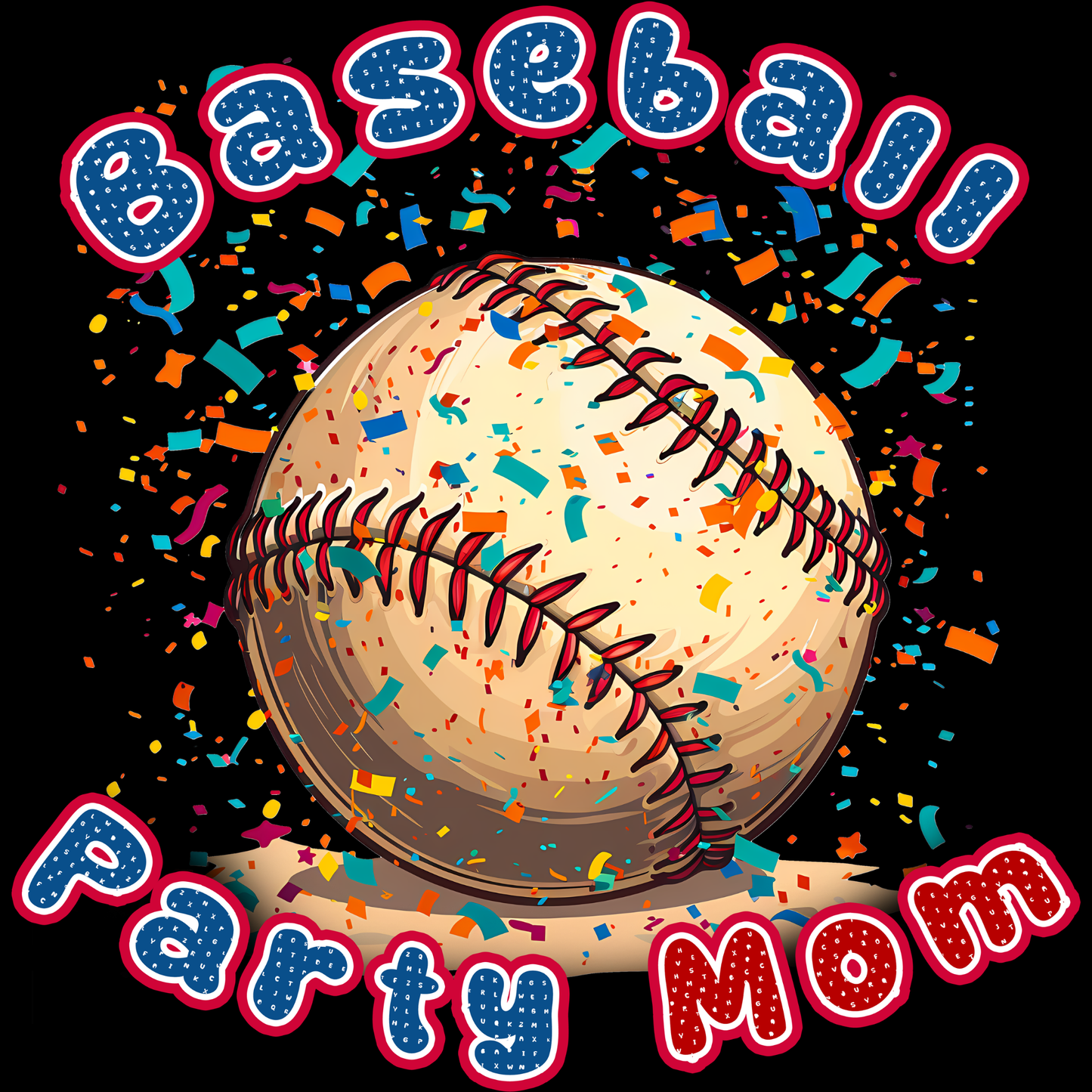 𝐁𝐚𝐬𝐞𝐛𝐚𝐥𝐥 𝐏𝐚𝐫𝐭𝐲 𝐌𝐨𝐦 DTF Transfer – Fun Game Day Baseball Celebration Design DTF Ready To Press
