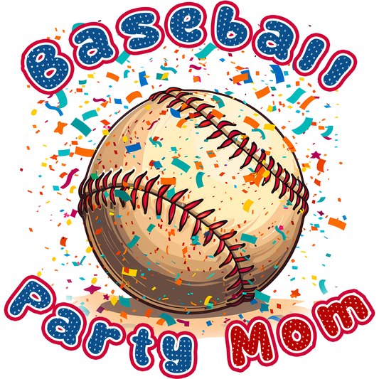 𝐁𝐚𝐬𝐞𝐛𝐚𝐥𝐥 𝐏𝐚𝐫𝐭𝐲 𝐌𝐨𝐦 DTF Transfer – Fun Game Day Baseball Celebration Design DTF Ready To Press