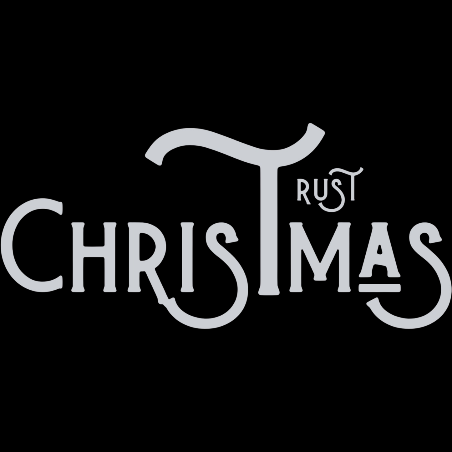 Trust Christmas Typography DTF Transfer – Minimalist Christmas Word Design Ready to Press Heat Transfer for Apparel