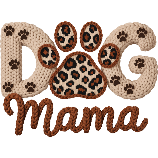 𝐃𝐨𝐠 𝐌𝐚𝐦𝐚 𝐋𝐞𝐨𝐩𝐚𝐫𝐝 𝐏𝐚𝐰 𝐃𝐓𝐅 𝐓𝐫𝐚𝐧𝐬𝐟𝐞𝐫 – Cute Knitted Pet Lover Animal Mom Shirt Design DTF Ready To Press