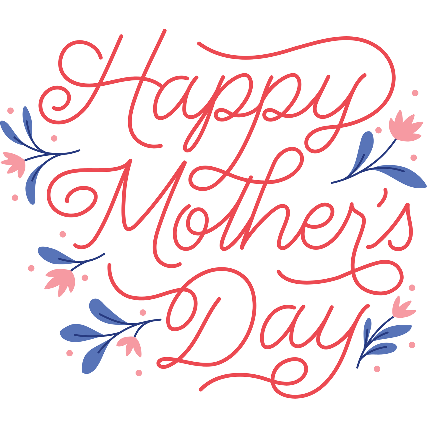 Happy Mother's Day Script DTF Transfer – Floral Hand Lettering Ready to Press Heat Transfer