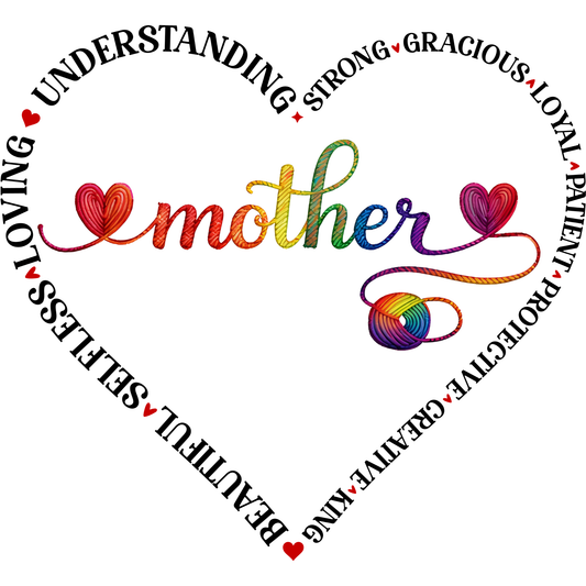 𝐌𝐨𝐭𝐡𝐞𝐫 Rainbow Yarn Heart DTF Transfer – Loving Strong Patient Creative Knitting Mom Design DTF Ready To Press