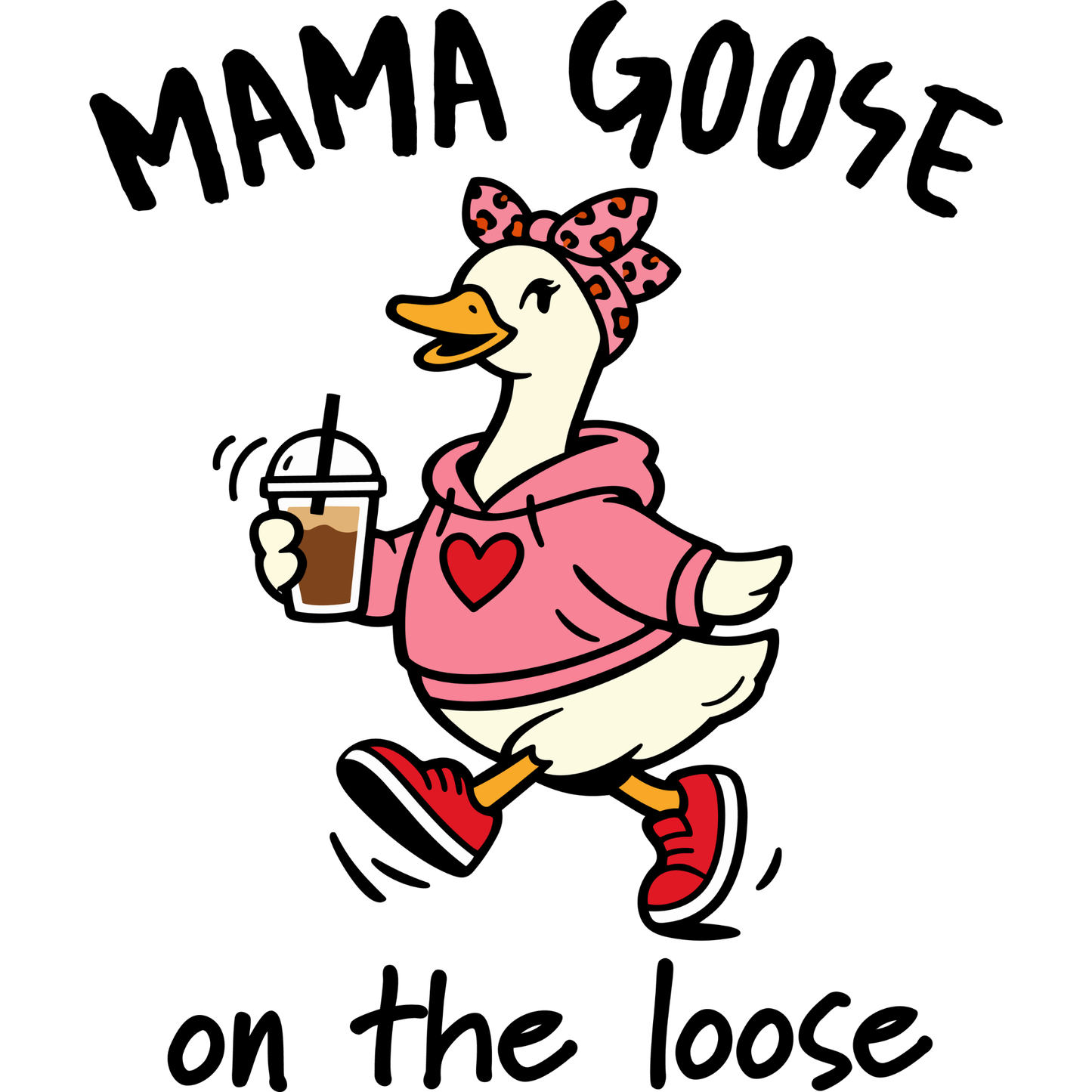 𝐌𝐚𝐦𝐚 𝐆𝐨𝐨𝐬𝐞 𝐎𝐧 𝐓𝐡𝐞 𝐋𝐨𝐨𝐬𝐞 DTF Transfer – Funny Mom Goose Coffee Lover Cute Mom Life Design DTF Ready To Press
