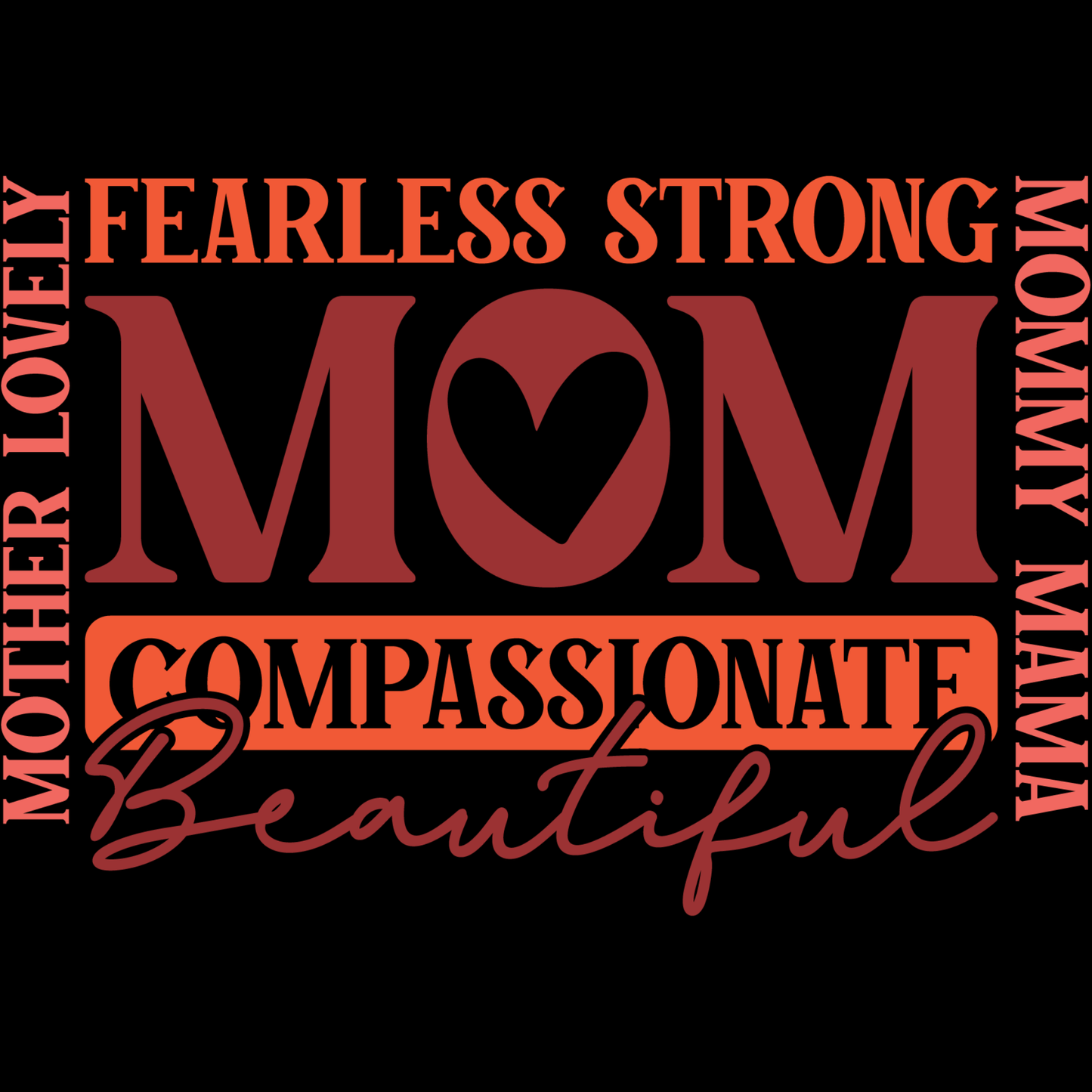 𝐅𝐞𝐚𝐫𝐥𝐞𝐬𝐬 𝐒𝐭𝐫𝐨𝐧𝐠 𝐋𝐨𝐯𝐢𝐧𝐠 𝐌𝐨𝐭𝐡𝐞𝐫 𝐌𝐎𝐌 DTF Transfer – Inspirational Motherhood Typography Design DTF Ready To Press