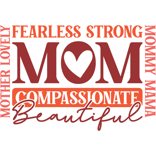 𝐅𝐞𝐚𝐫𝐥𝐞𝐬𝐬 𝐒𝐭𝐫𝐨𝐧𝐠 𝐋𝐨𝐯𝐢𝐧𝐠 𝐌𝐨𝐭𝐡𝐞𝐫 𝐌𝐎𝐌 DTF Transfer – Inspirational Motherhood Typography Design DTF Ready To Press