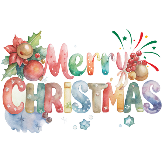 Merry Christmas Watercolor DTF Transfer – Colorful Watercolor Christmas Typography with Ornaments Ready to Press Heat Transfer for Holiday Apparel