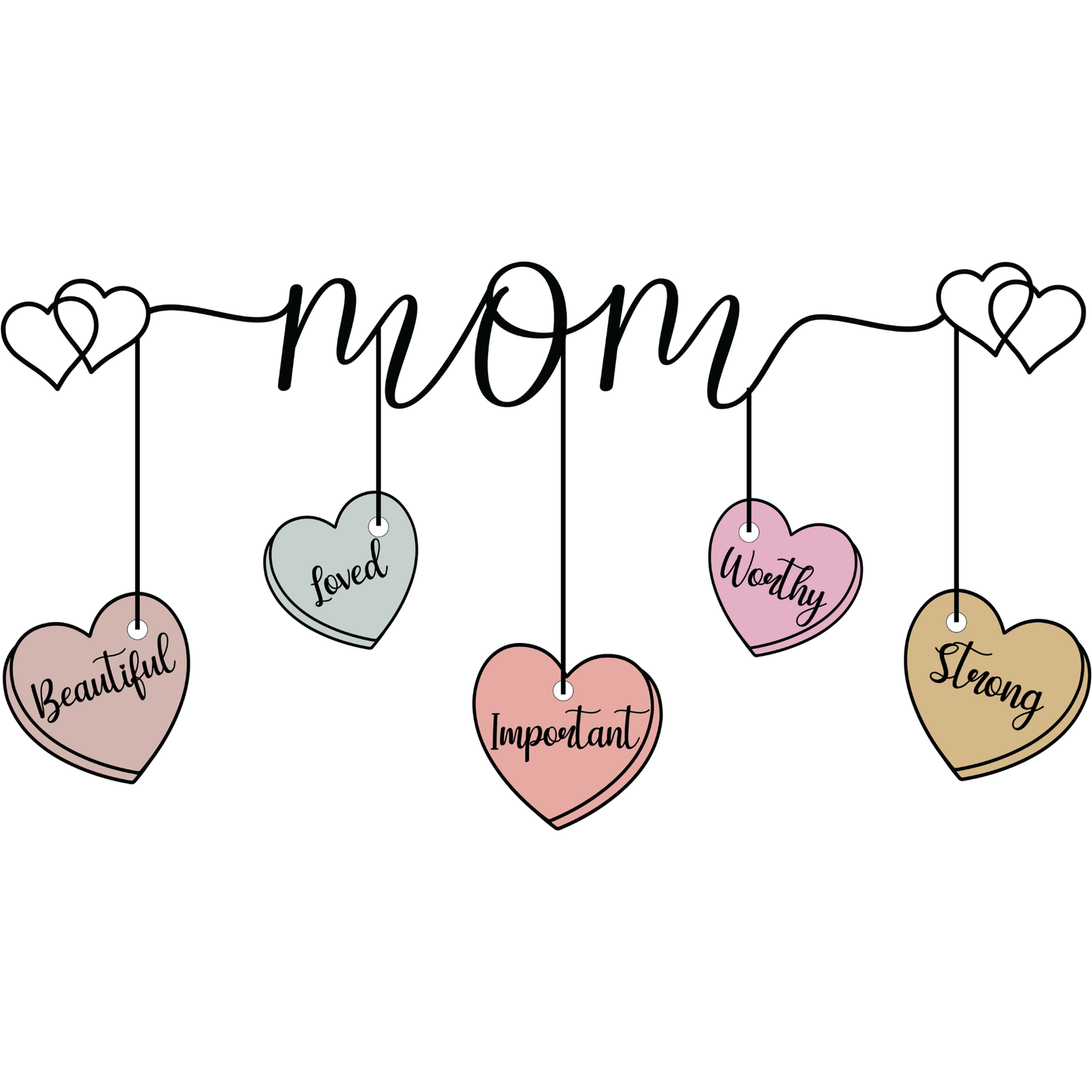 𝐌𝐨𝐦 𝐇𝐞𝐚𝐫𝐭 𝐓𝐚𝐠𝐬 DTF Transfer – Beautiful Loved Important Worthy Strong Mom Affirmation Design DTF Ready To Press