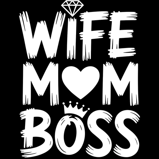 𝐖𝐢𝐟𝐞 𝐌𝐨𝐦 𝐁𝐨𝐬𝐬 – Strong Woman Quote DTF Ready To Press Transfer
