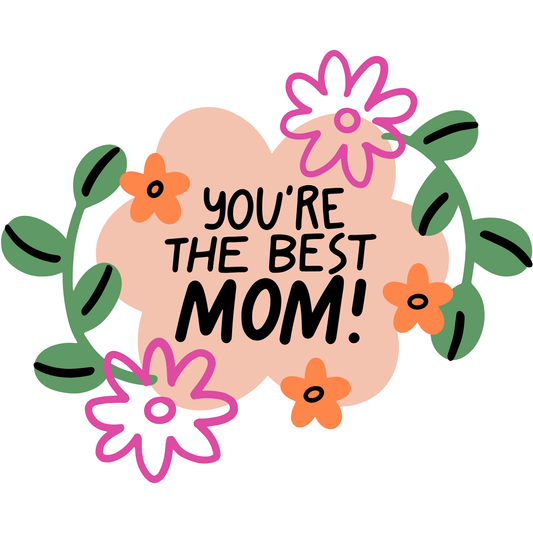 𝐘𝐨𝐮’𝐫𝐞 𝐓𝐡𝐞 𝐁𝐞𝐬𝐭 𝐌𝐨𝐦 𝐅𝐥𝐨𝐫𝐚𝐥 𝐃𝐓𝐅 𝐓𝐫𝐚𝐧𝐬𝐟𝐞𝐫 – 𝐂𝐮𝐭𝐞 𝐅𝐥𝐨𝐰𝐞𝐫 𝐌𝐨𝐭𝐡𝐞𝐫’𝐬 𝐃𝐚𝐲 𝐇𝐞𝐚𝐭 𝐓𝐫𝐚𝐧𝐬𝐟𝐞𝐫 𝐃𝐓𝐅 𝐑𝐞𝐚𝐝𝐲 𝐓𝐨 𝐏𝐫𝐞𝐬𝐬