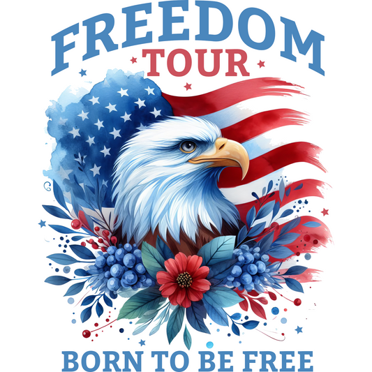 𝐅𝐫𝐞𝐞𝐝𝐨𝐦 𝐓𝐨𝐮𝐫 𝐁𝐨𝐫𝐧 𝐓𝐨 𝐁𝐞 𝐅𝐫𝐞𝐞 𝐄𝐚𝐠𝐥𝐞 𝐃𝐓𝐅 𝐓𝐫𝐚𝐧𝐬𝐟𝐞𝐫 – 𝐏𝐚𝐭𝐫𝐢𝐨𝐭𝐢𝐜 𝐅𝐥𝐨𝐫𝐚𝐥 𝐀𝐦𝐞𝐫𝐢𝐜𝐚𝐧 𝐅𝐥𝐚𝐠 𝐑𝐞𝐚𝐝𝐲 𝐓𝐨 𝐏𝐫𝐞𝐬𝐬